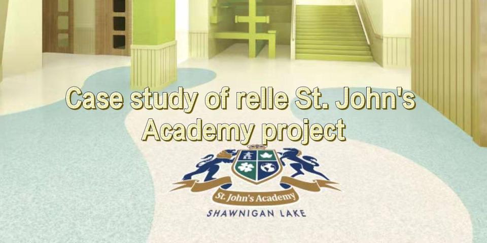Case study of relle St. John's Academy project